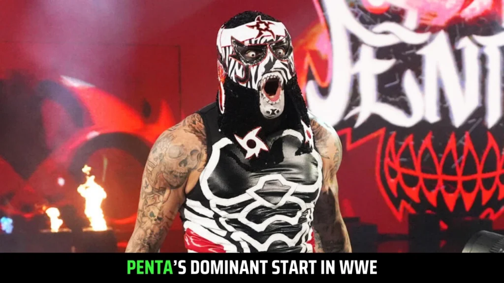 Penta’s WWE Success Story: Unbeaten Streak, Merchandise Sales & Big Plans Ahead!