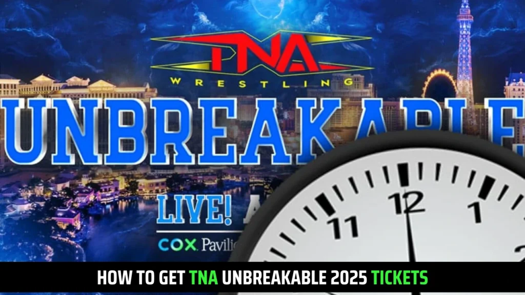 TNA Unbreakable 2025 Official at Las Vegas: Tickets Guide & Details