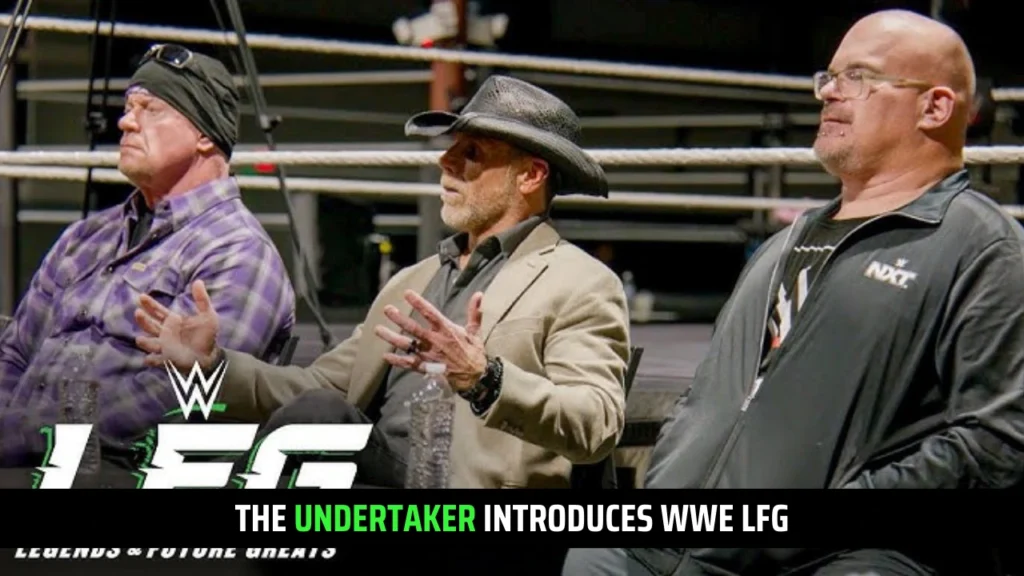 WWE LFG Where to Watch & The Undertaker's Bold Insights