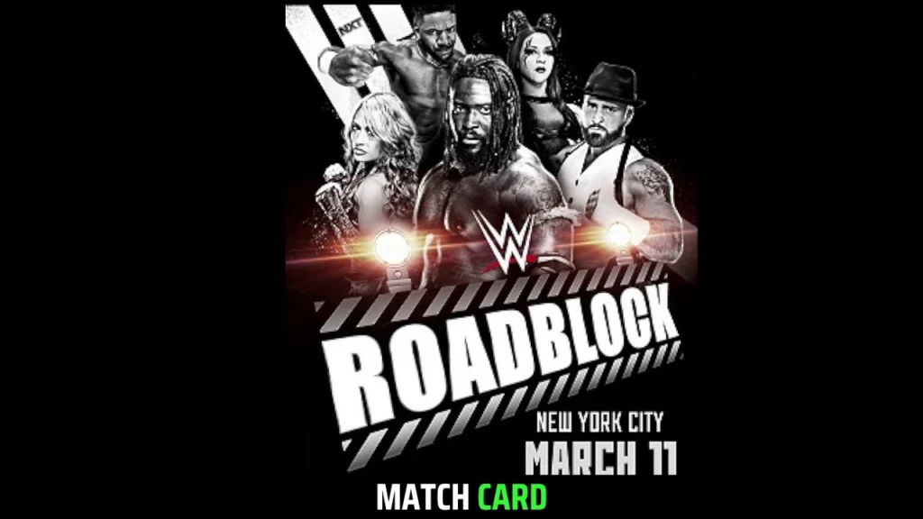 NXT Roadblock 2025 Where to Watch, Start Time, Surprise Appearances & Full Match Card