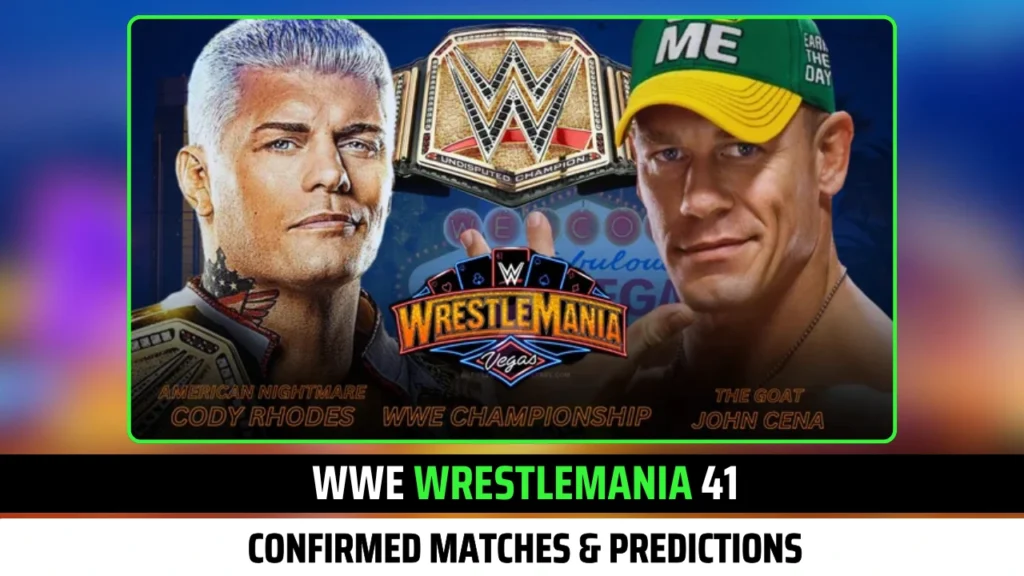 Official WWE Wrestlemania 41 Matches & Predictions