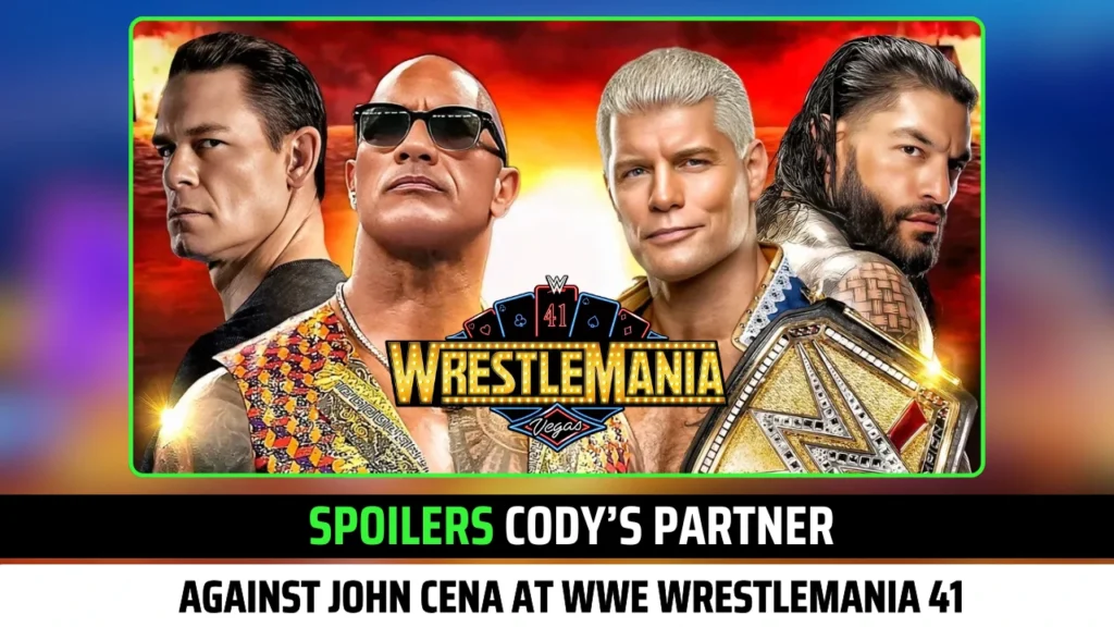 Spoilers on Superstar to Save Cody Rhodes against John Cena at WWE WrestleMania 41