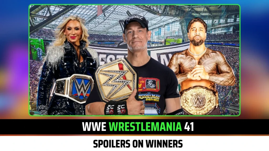 WWE Wrestlemania 41 Spoilers on Winners