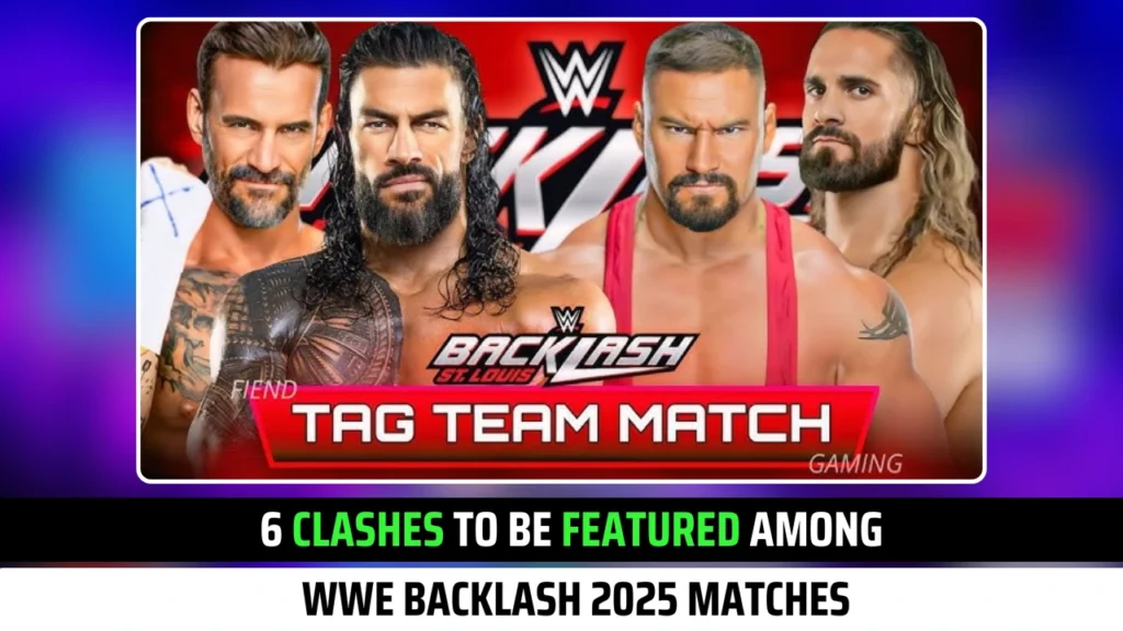 6 Clashes To Be Featured Among WWE Backlash 2025 Matches