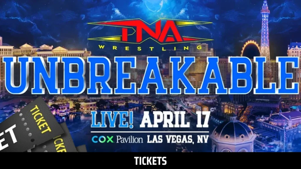 TNA UNBREAKABLE 2025: Match Card, Start Time & Tickets Exclusive Details