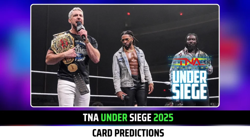 TNA Under Siege 2025 Card Predictions after Rebellion 2025