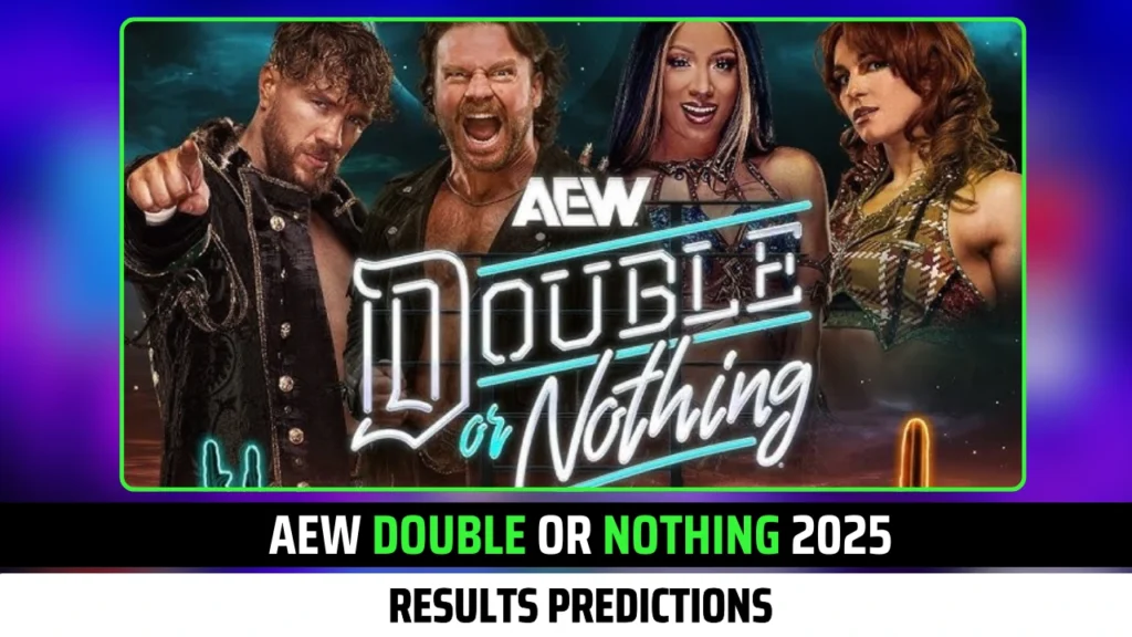 AEW Double or Nothing 2025 Results Predictions