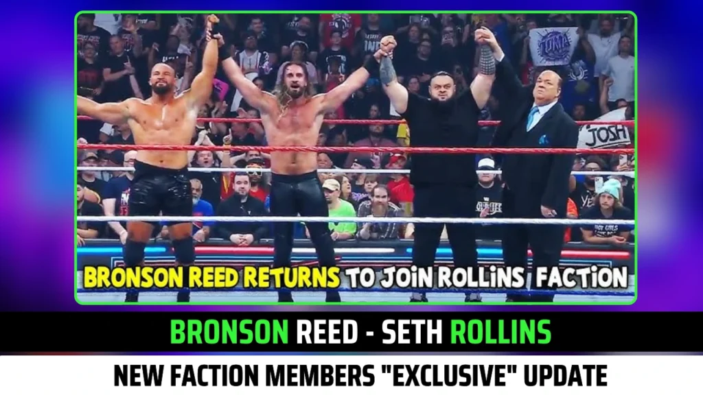Bronson Reed Returns & Joins Seth Rollins Faction: New Members "Exclusive" Update