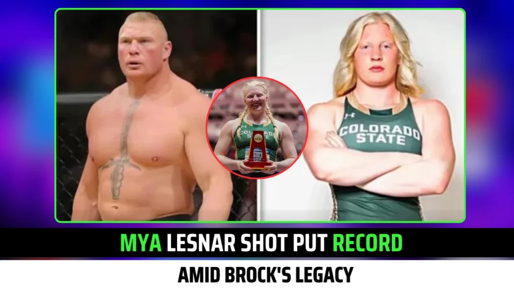 Mya Lesnar Shot Put Record Earns National Spotlight Amid Brock's Legacy
