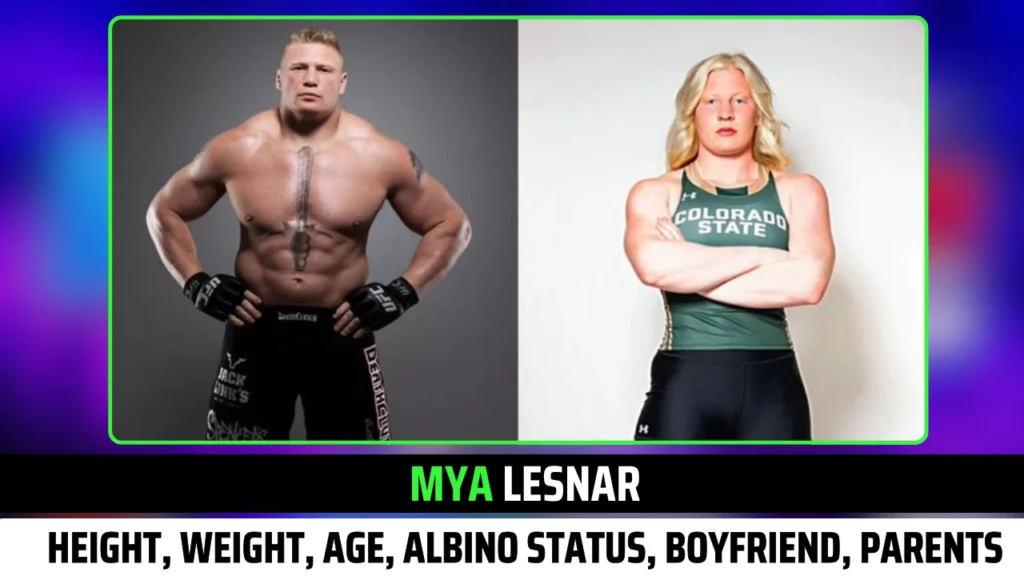 Mya Lesnar Weight, Height, Age, Albino Status, Boyfriend, Parents and more!