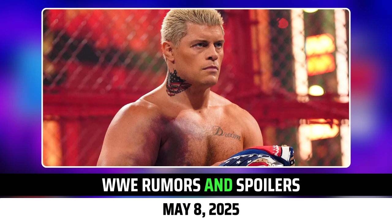 WWE Rumors and Spoilers (May 8)