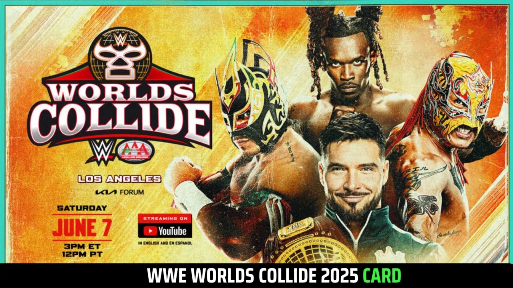 WWE Worlds Collide 2025 Card, Start Time , Where to Watch & Tickets