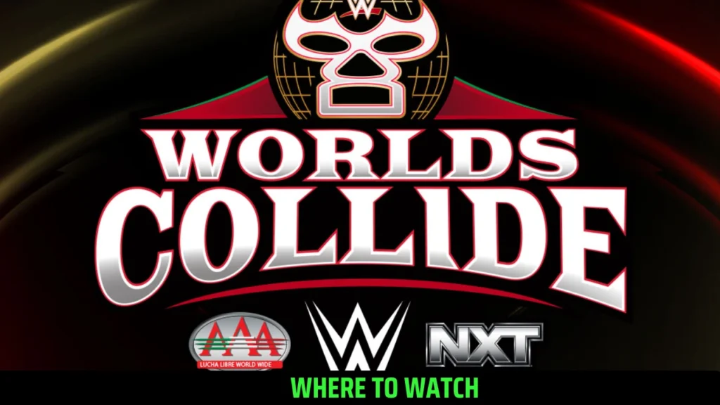 WWE Worlds Collide 2025 Card, Start Time , Where to Watch & Tickets