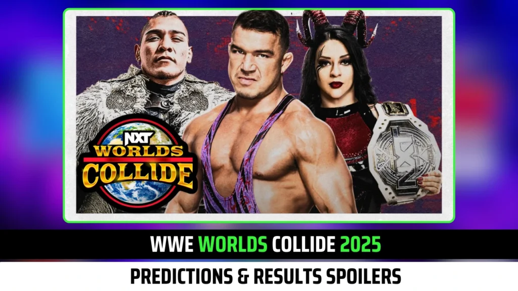 WWE Worlds Collide 2025 Predictions & Results Spoilers