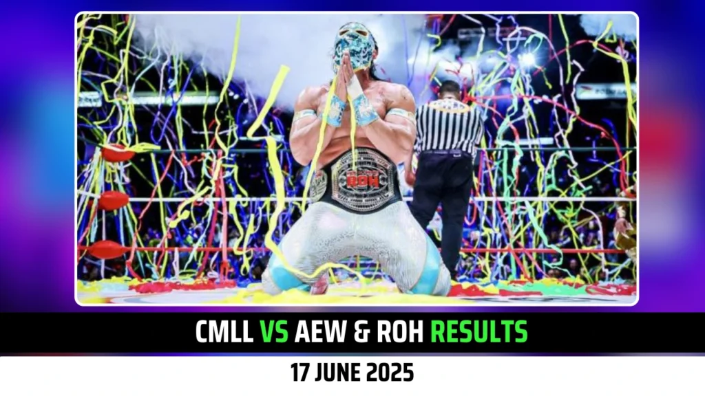CMLL vs. AEW & ROH Results 17 June 2025: Bandido, Hermanos Chavez, Persephone and more Emerged Victorious