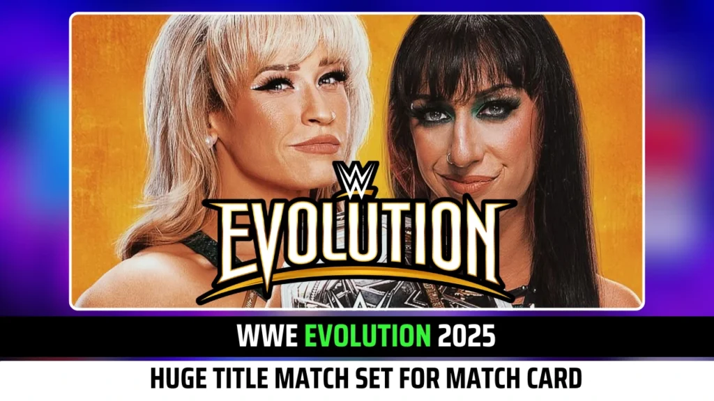 Huge Title Match Set For WWE Evolution 2025 Match Card