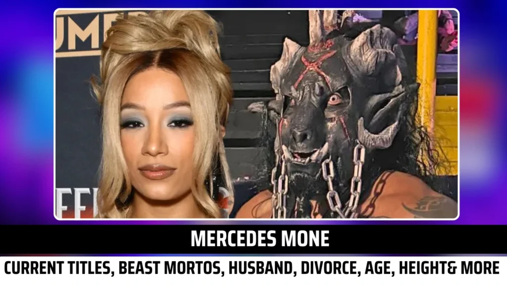 Mercedes Mone Current Titles, Beast Mortos, Husband, Boyfriend, Divorce, Age, Height, Weight and more Exclusive Insights