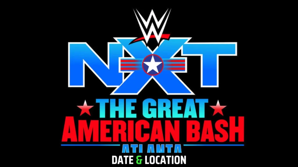 NXT Great American Bash 2025 Start Times (Global), Tickets, Location, How to Watch Exclusive Guide