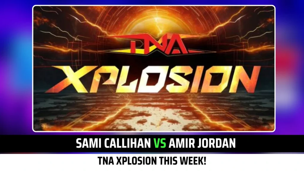 Sami Callihan vs. Amir Jordan locked for TNA Xplosion This Week!