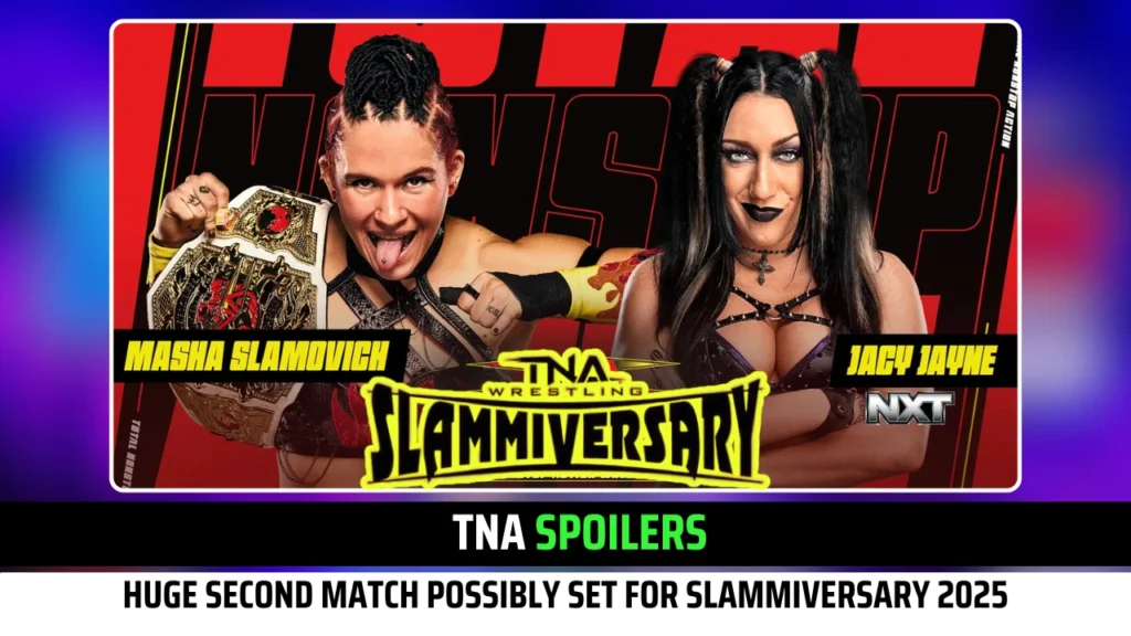 TNA Spoilers: Huge Second Match Possibly Set For Slammiversary 2025