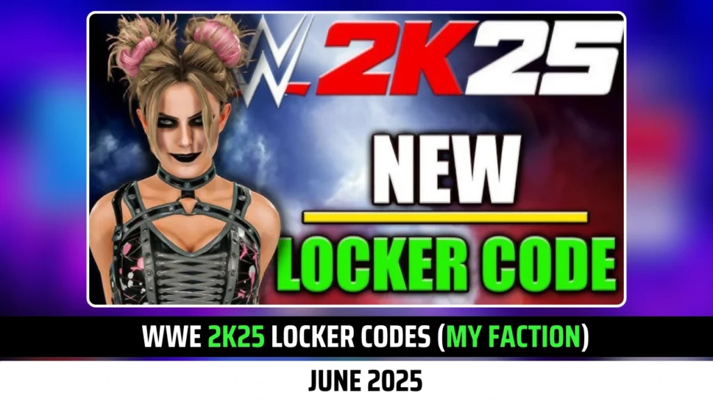 WWE 2K25 Locker Codes (My Faction)- June 2025