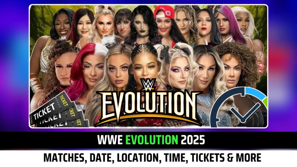 WWE Evolution 2025 Matches, Date, Location, Time & More Exclusive Insights