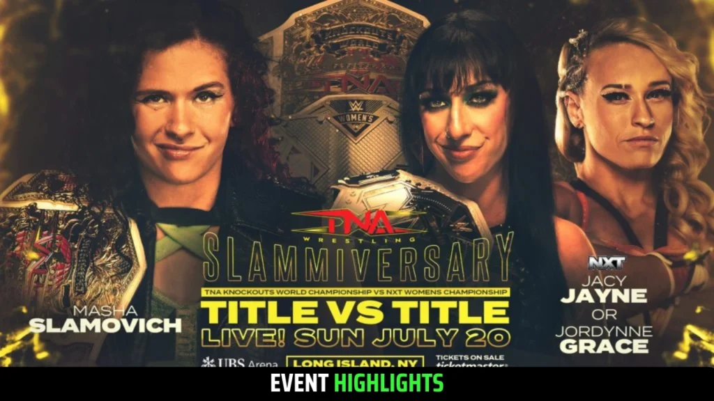 TNA Slammiversary 2025 Start Time USA, UK, Central Time, AU, CA, JP and more Exclusive Territories