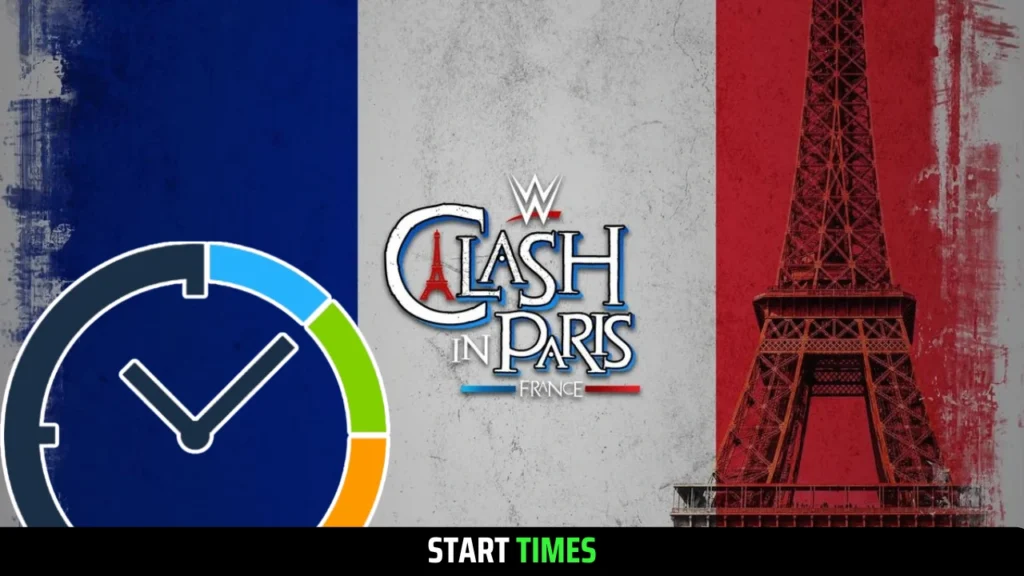 WWE Clash in Paris 2025 Start Times US, UK, CA, IN and More!