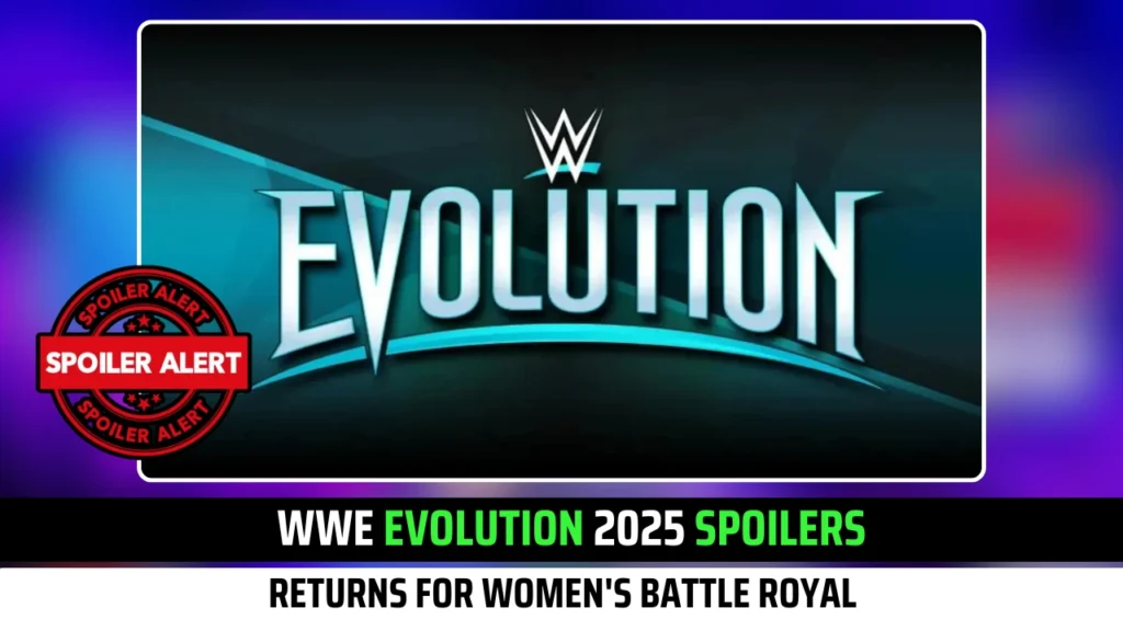 WWE Evolution 2025 Spoilers on Returns for Women's Battle Royal
