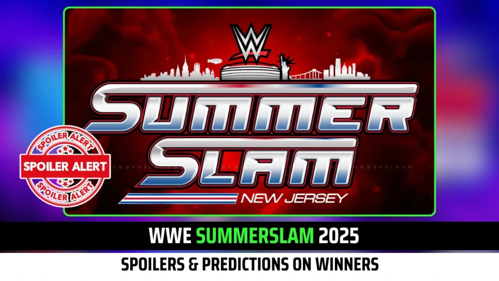 WWE SummerSlam 2025 Spoilers & Predictions on Winners