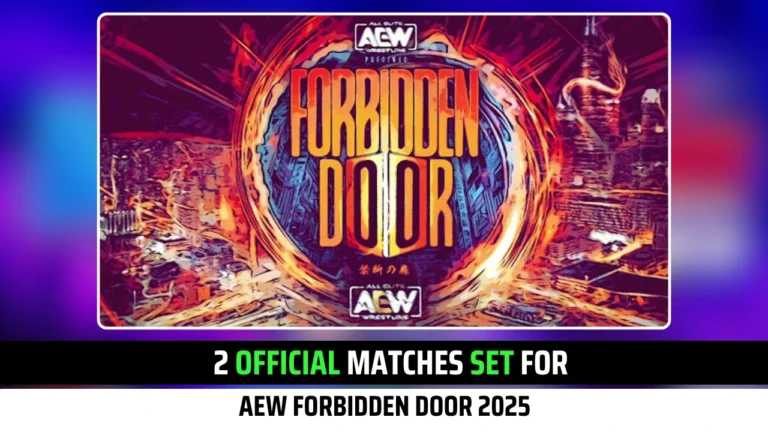 2 Big AEW Forbidden Door 2025 Matches Set for August 24