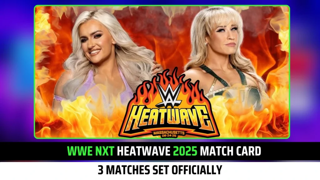 3 Huge Matches Booked for WWE NXT Heatwave 2025 Match Card