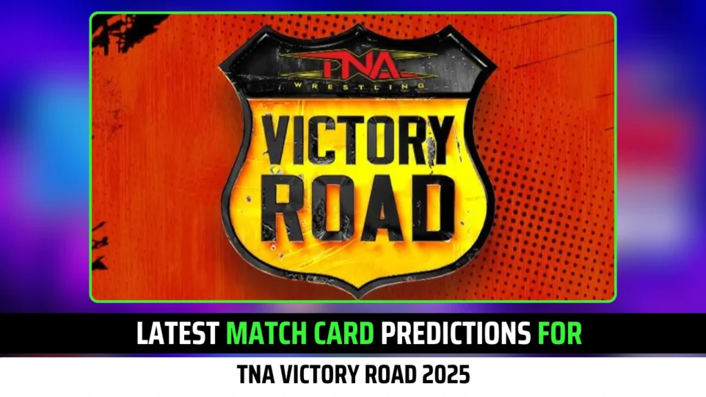 Latest Match Card Predictions for TNA Victory Road 2025