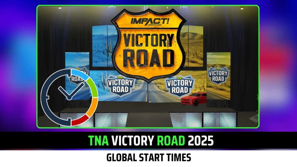 TNA Victory Road 2025 Global Start Times: USA, UK, AU, CA & more!
