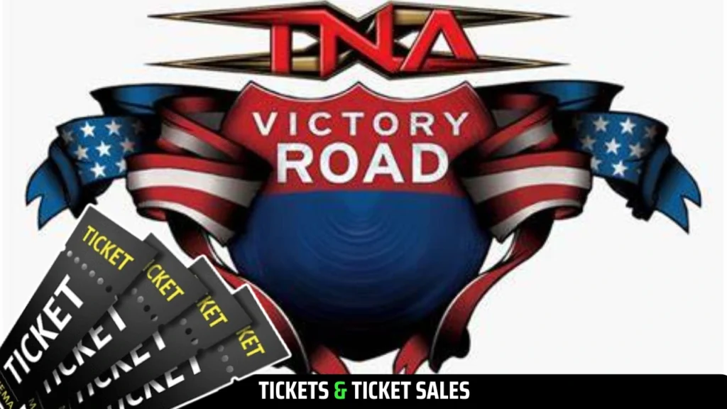 TNA Victory Road 2025 Tickets, Ticket Sales, Start Time, Location, Card and more
