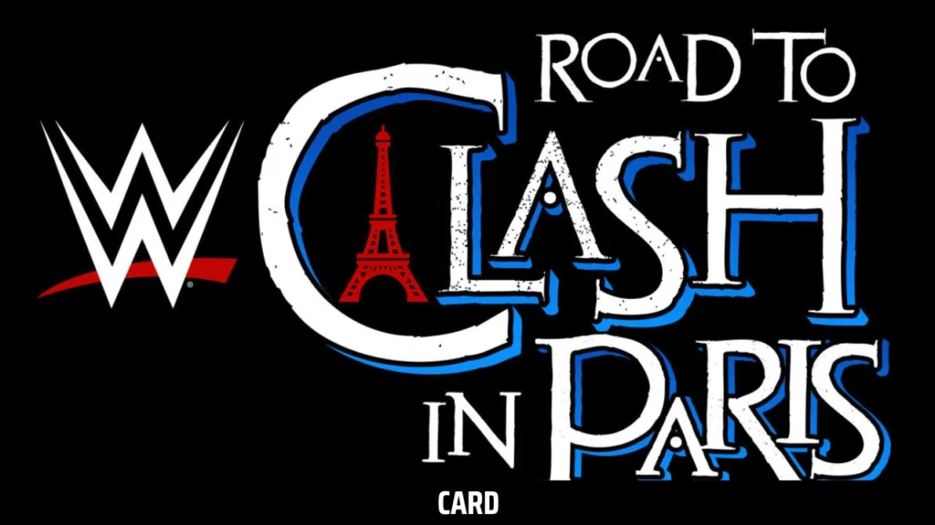 Updated WWE Clash In Paris 2025 Card