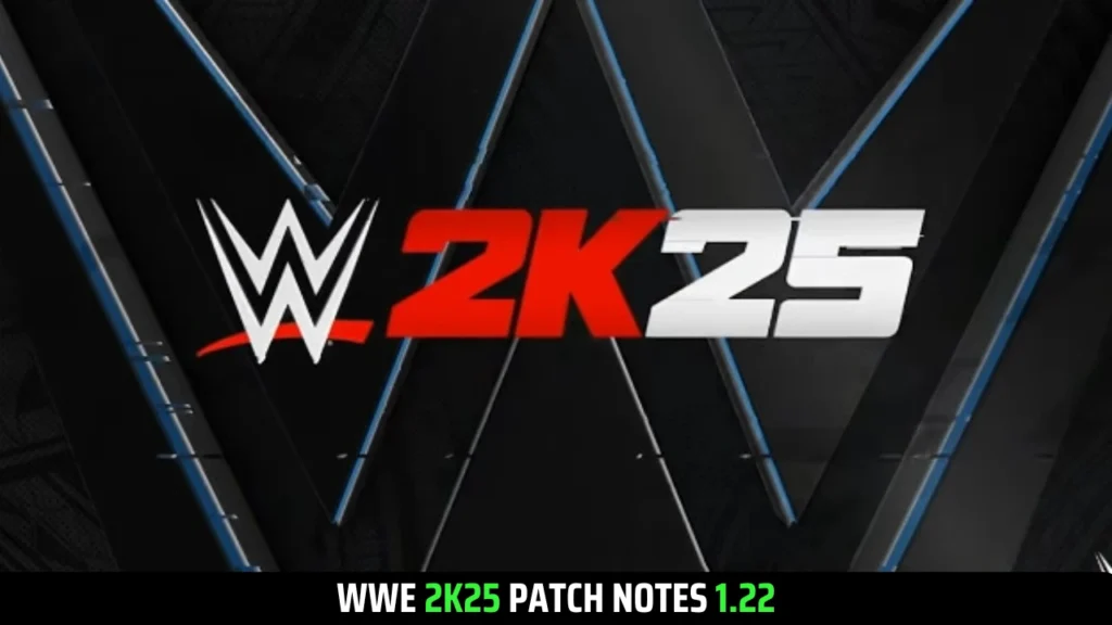 WWE 2K25 Patch 1.22: Full Details, Current Issues, Free VC, New Edition, Cover Update & More!