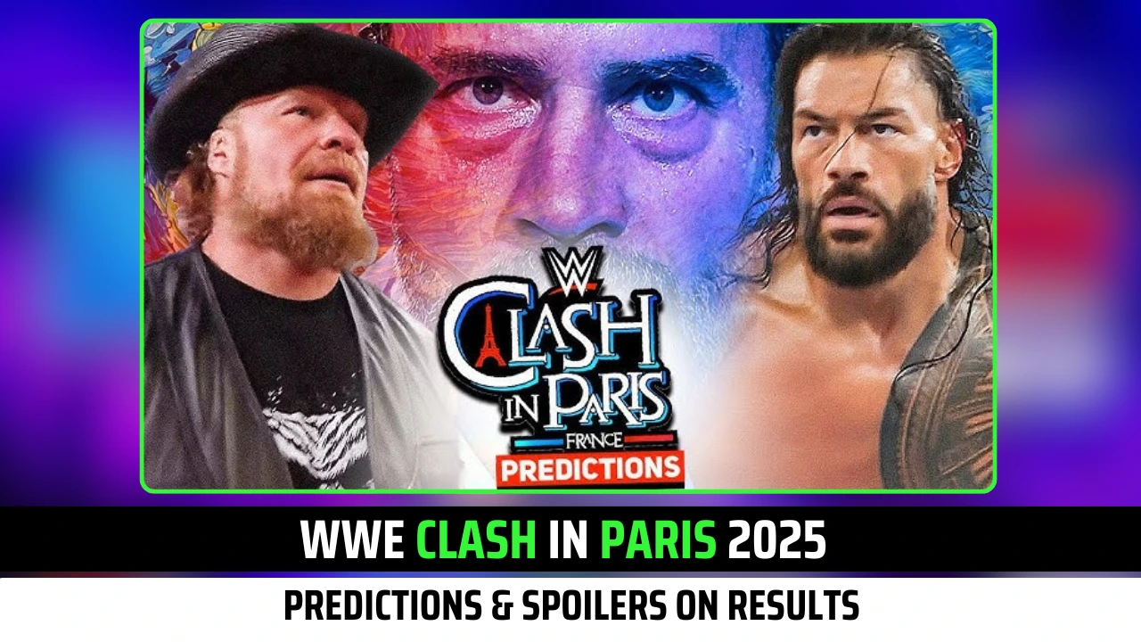 WWE Clash in Paris 2025 Predictions & Spoilers on Results