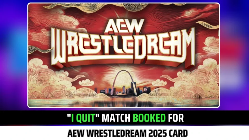 Big "I Quit" Match Booked for AEW WrestleDream 2025 Card