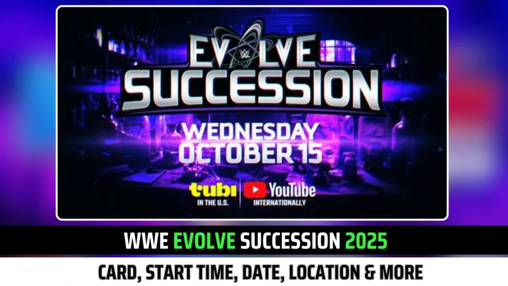 WWE Evolve Succession 2025: Card, Start Time, Date, Location & more Exclusive Insights