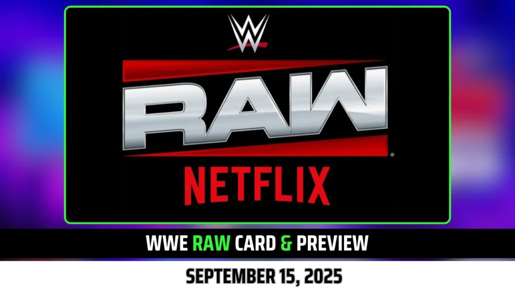 WWE Raw Card & Preview for September 15, 2025