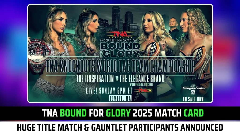 Huge Title Match & Gauntlet Participants Announced for TNA Bound For Glory 2025 Match Card
