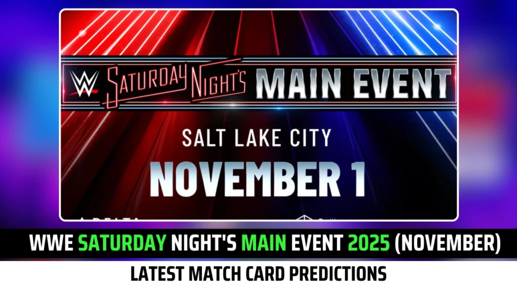 Latest Match Card Predictions for WWE Saturday Night's Main Event 2025 (November)