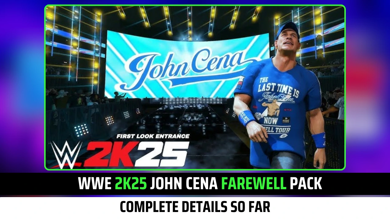 WWE 2K25 John Cena Farewell Pack: Complete Details so far