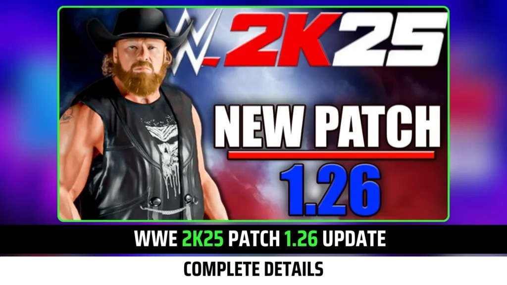 WWE 2K25 Patch 1.26 Update: Complete Details