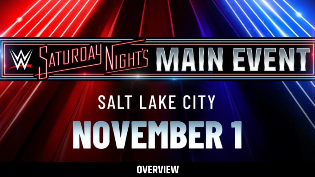 WWE Saturday Night's Main Event Time (November 2025): USA, UK, CANADA & More Exclusive Countries!