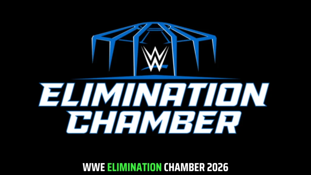 Elimination Chamber 2026 -WWE PPV 2026 Schedule