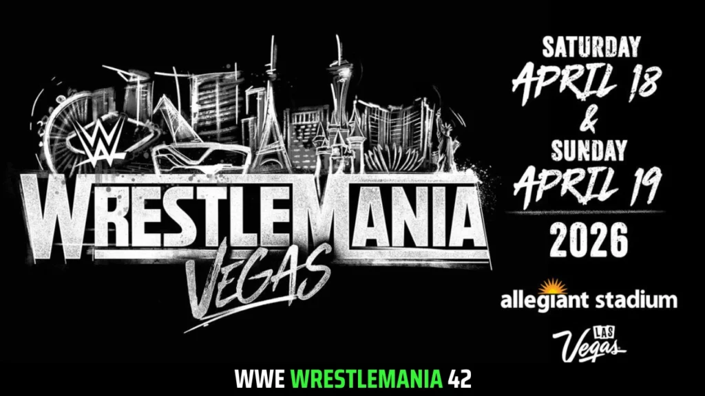 WrestleMania 42 - WWE PPV 2026 Schedule